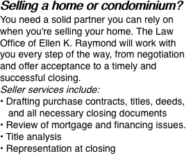 Selling a home or condominium?